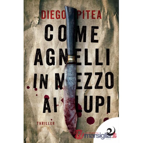 Come agnelli in mezzo ai lupi