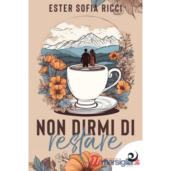 Non dirmi di restare