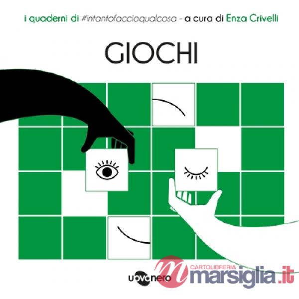 Giochi. I quaderni di intantofaccioqualcosa. Vol. 2