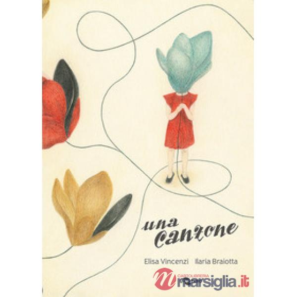 Canzone. Ediz. illustrata (Una)