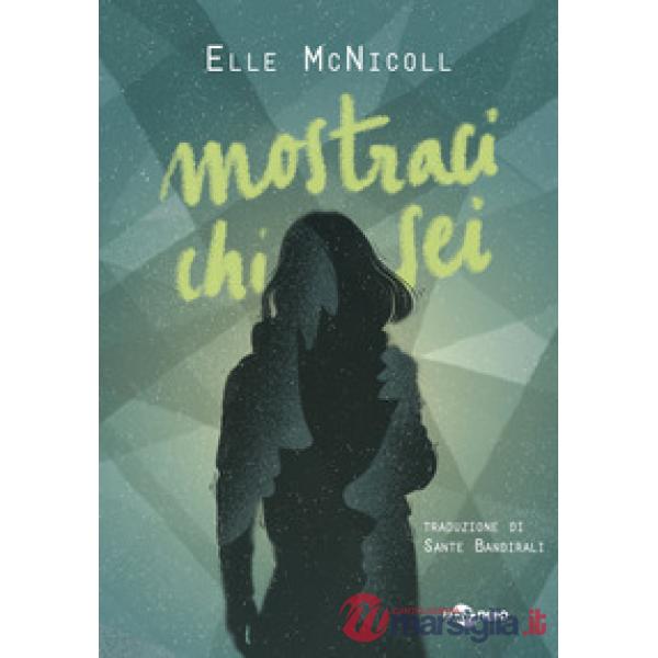 Mostraci chi sei