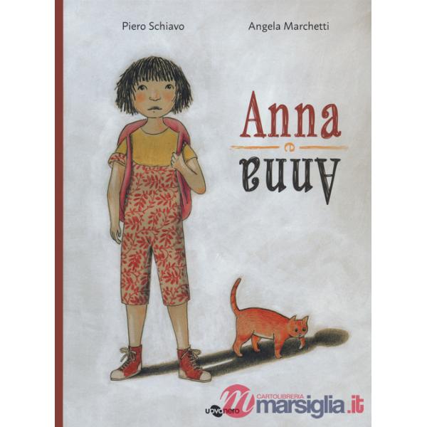 Anna e Anna. Ediz. a colori