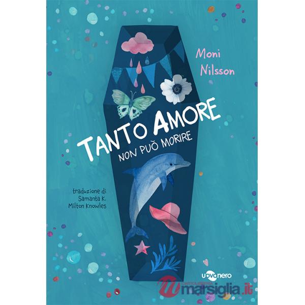 Tanto amore non può morire. Ediz. illustrata