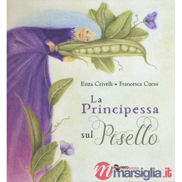 Principessa sul pisello. Ediz. CAA (La)