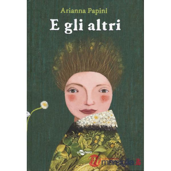 E gli altri. Ediz. a colori