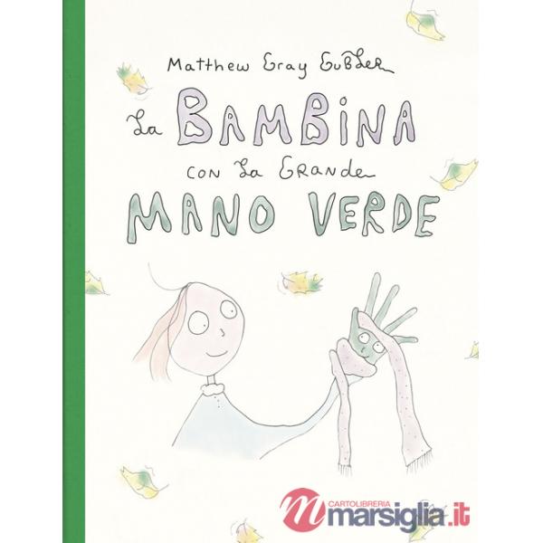 Bambina con la grande mano verde (La)