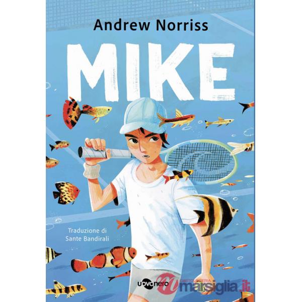 Mike. Nuova edizione. Ediz. ad alta leggibilità