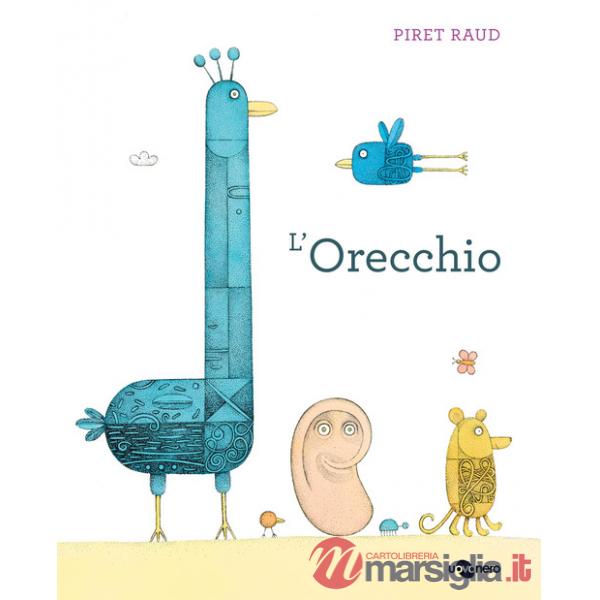 Orecchio. Ediz. a colori (L')