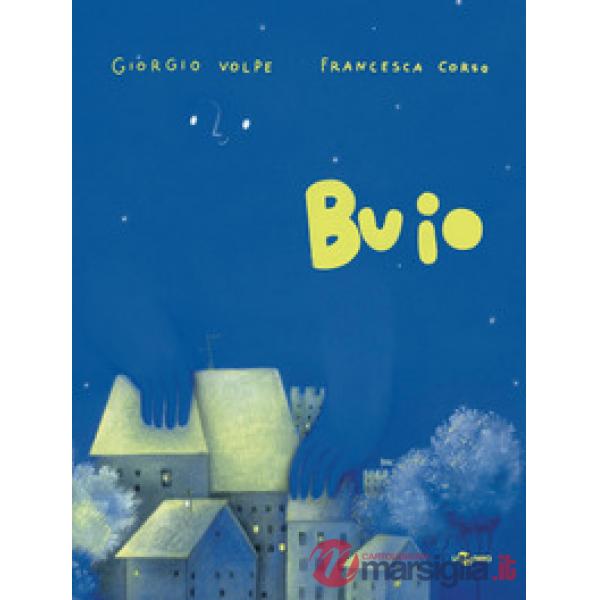 Buio. Ediz. a colori