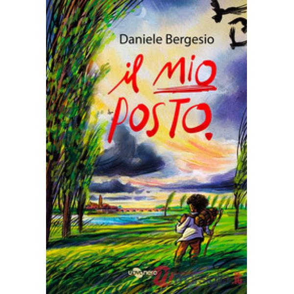 Mio posto. Ediz. illustrata (Il)