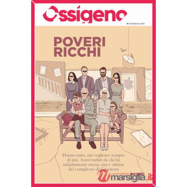 Ossigeno (2021). Vol. 3: Poveri ricchi