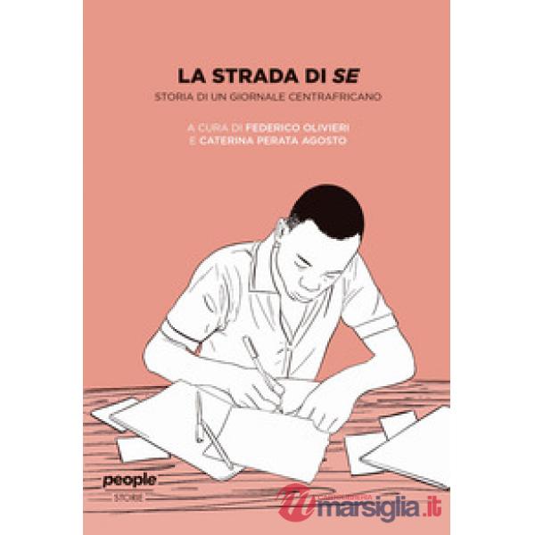 Strada di SE. Storia di un giornale centrafricano (La)