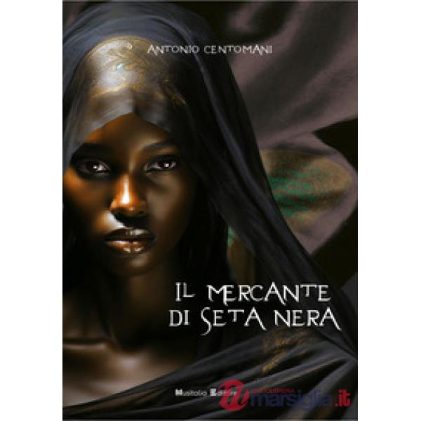 Il mercante di seta nera