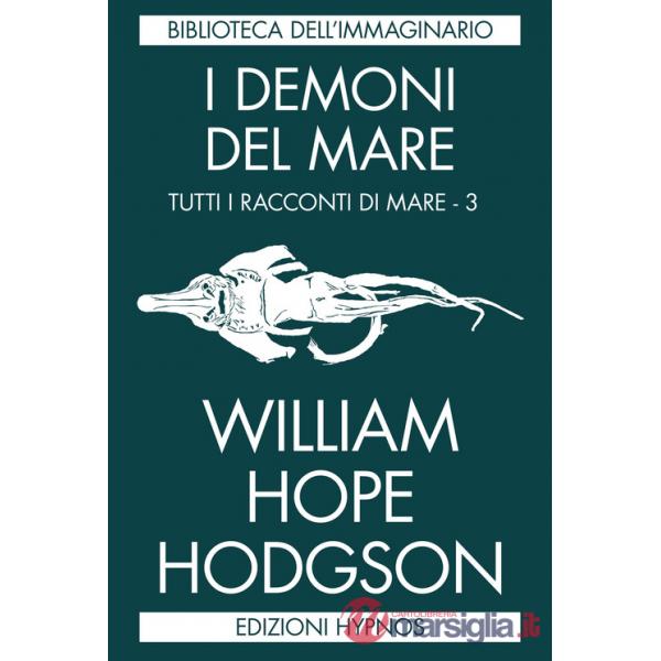 Demoni del mare. Tutti i racconti di mare (I). Vol. 3