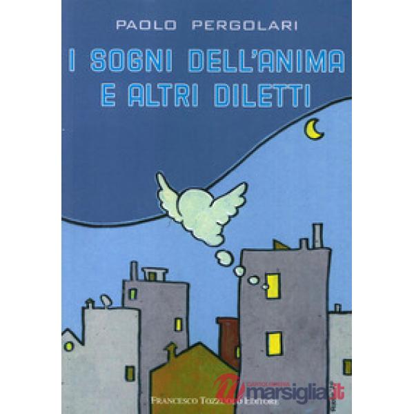 Sogni dell'anima e altri diletti (I)