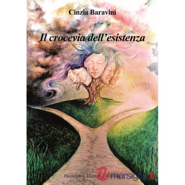 Crocevia dell'esistenza (Il)