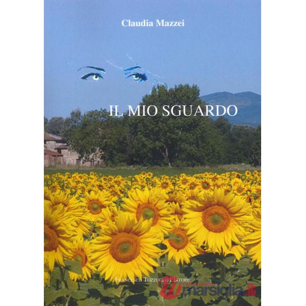 Mio sguardo (Il)