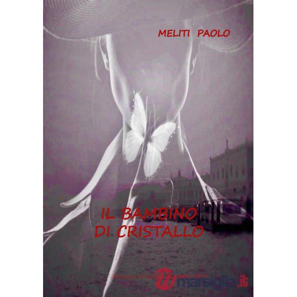 Bambino di cristallo (Il)