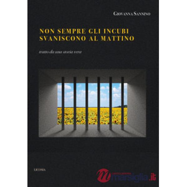Non sempre gli incubi svaniscono al mattino
