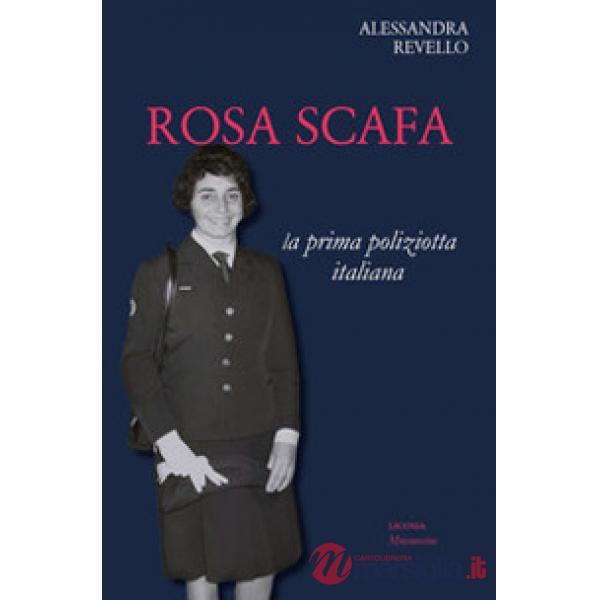 Rosa Scafa. La prima poliziotta italiana