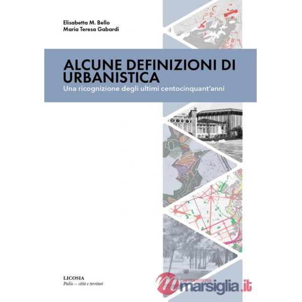 Alcune definizioni di urbanistica. Una ricognizione degli ultimi centocinquant'anni