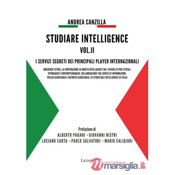 Studiare intelligence. Vol. 2: I servizi segreti dei principali player internazionali