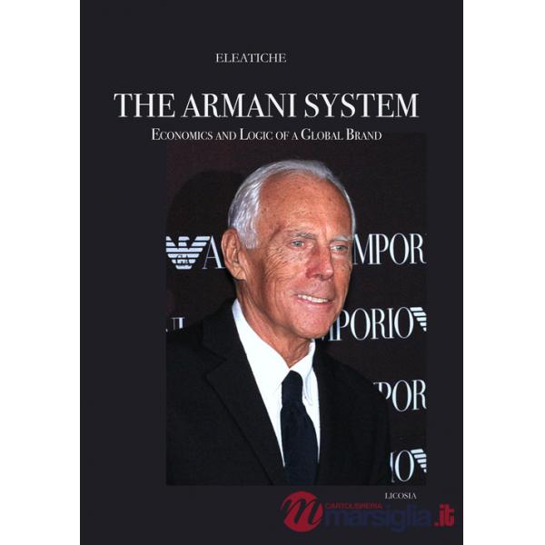 Armani System. Economics and Logic of a Global Brand (The)