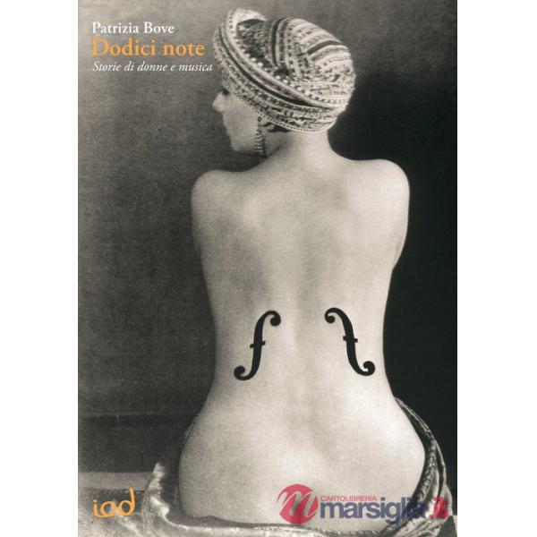 Dodici note. Storie di donne e musica