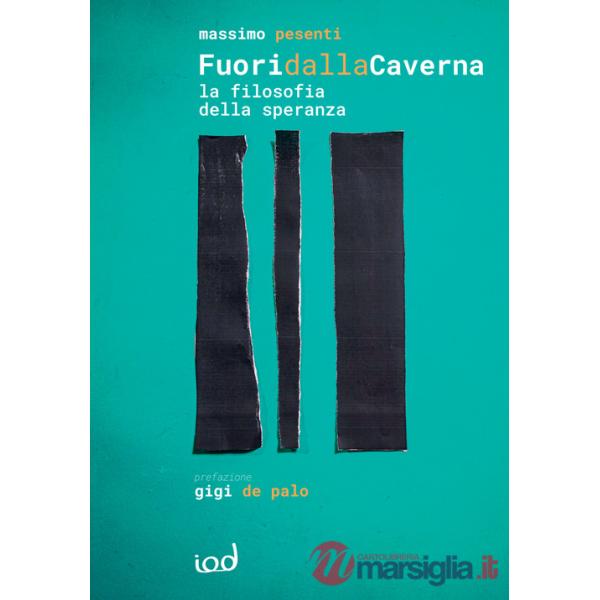 Fuori dalla caverna. La filosofia della speranza