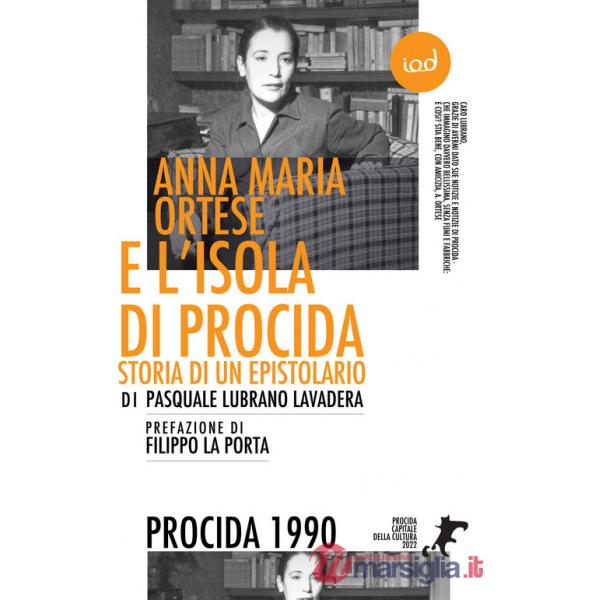 Anna Maria Ortese e l'isola di Procida. Storia di un epistolario
