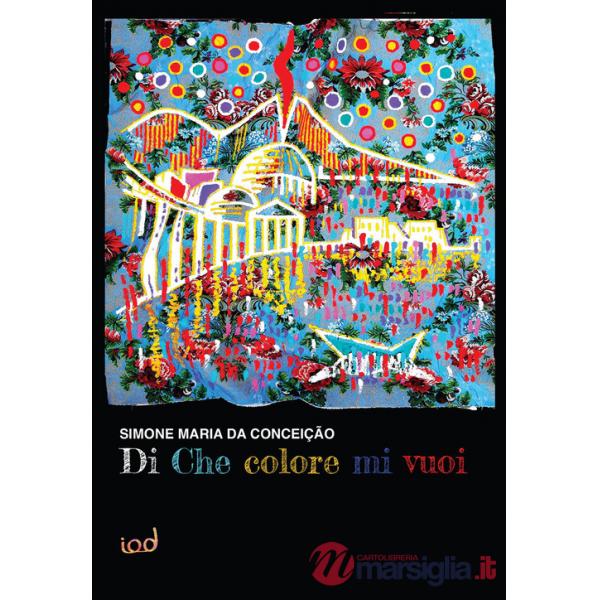 Di che colore mi vuoi