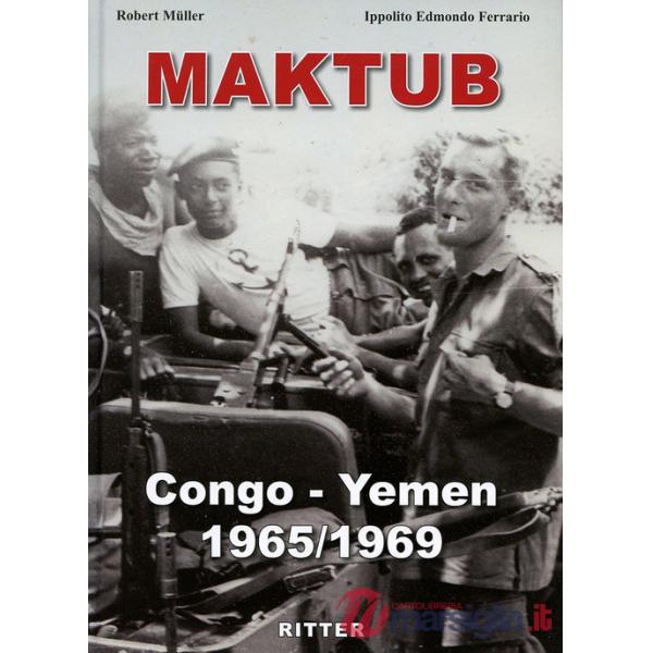 Maktub. Congo-Yemen 1965-1969