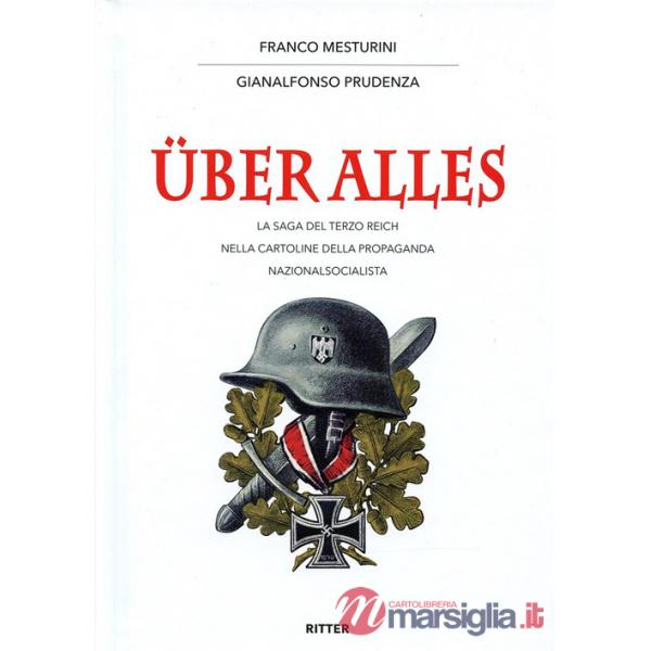 Über alles. La saga del Terzo Reich nelle cartoline della propaganda nazionalsocialista