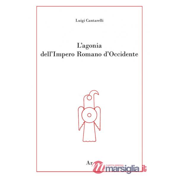 Agonia dell'Impero Romano d'Occidente (L')