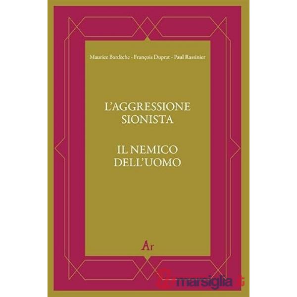Aggressione sionista Il nemico dell'uomo (L')