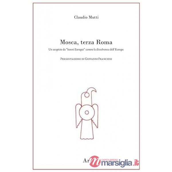 Mosca, terza Roma. Un auspicio da «buoni europei» contro la dissolvenza dell'Europa