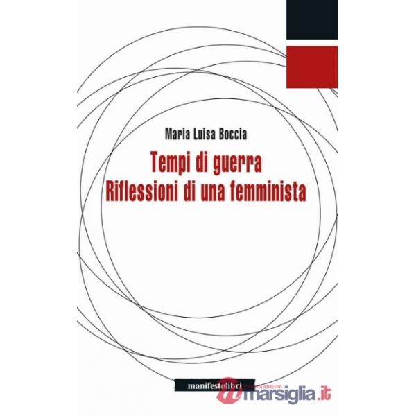 Tempi di guerra. Riflessioni di una femminista
