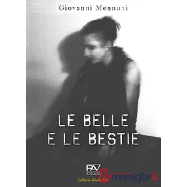 Belle e le bestie (Le)