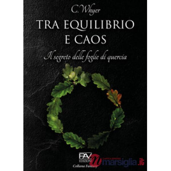 Tra equilibrio e caos. Il segreto delle foglie di quercia
