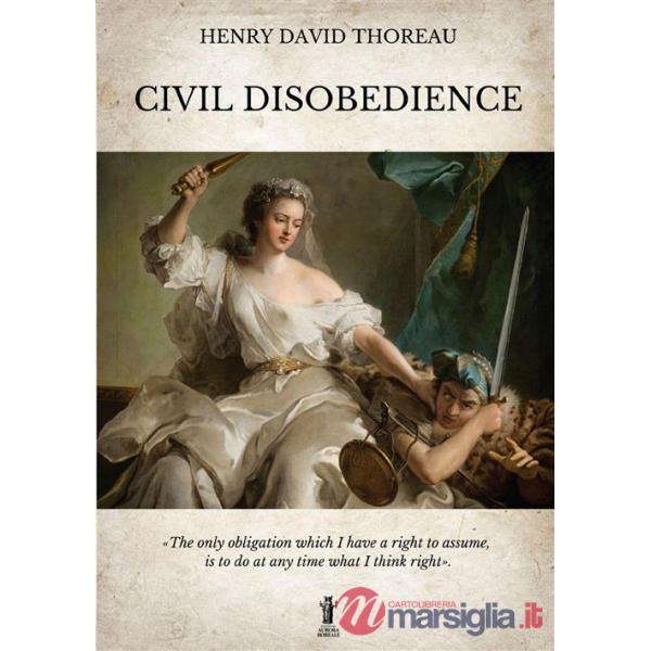 Civil disobedience. Ediz. integrale