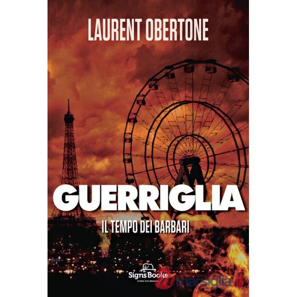 Tempo dei barbari. Guerriglia (Il)