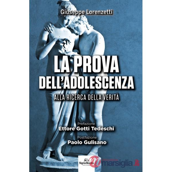 Prova dell'adolescenza. Alla ricerca della verità (La)