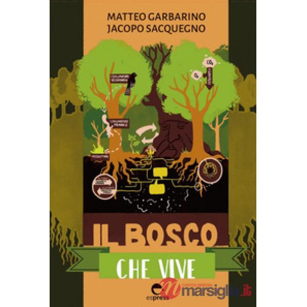 Bosco che vive (Il)