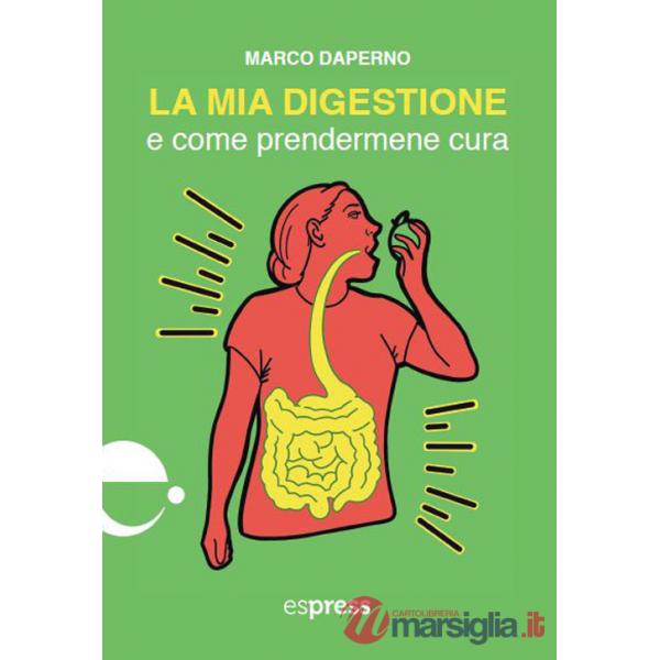 Mia digestione e come prendermene cura (La)