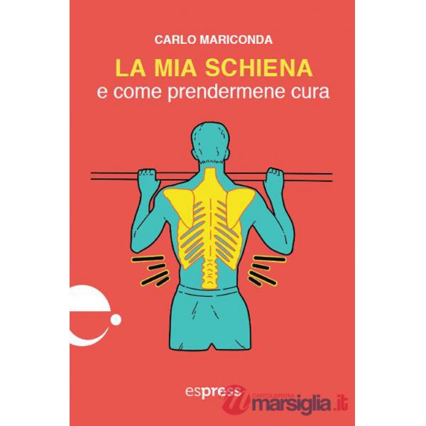 Mia schiena e come prendermene cura (La)