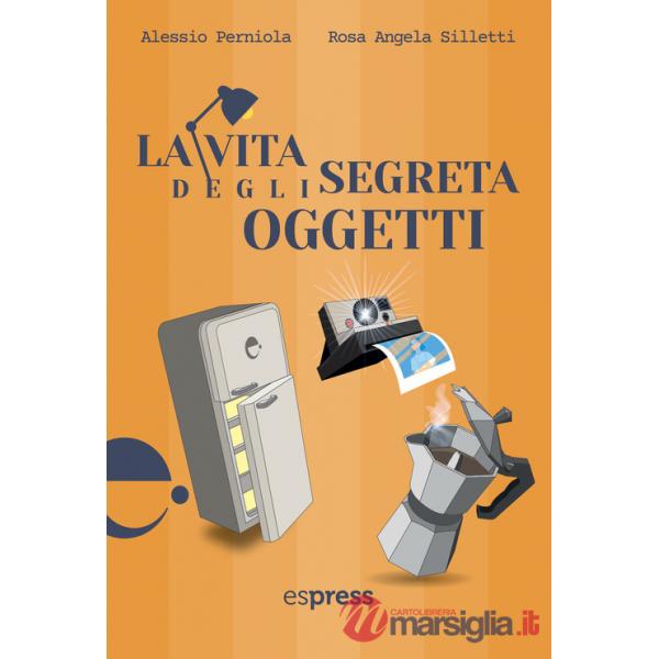 Vita segreta degli oggetti (La)