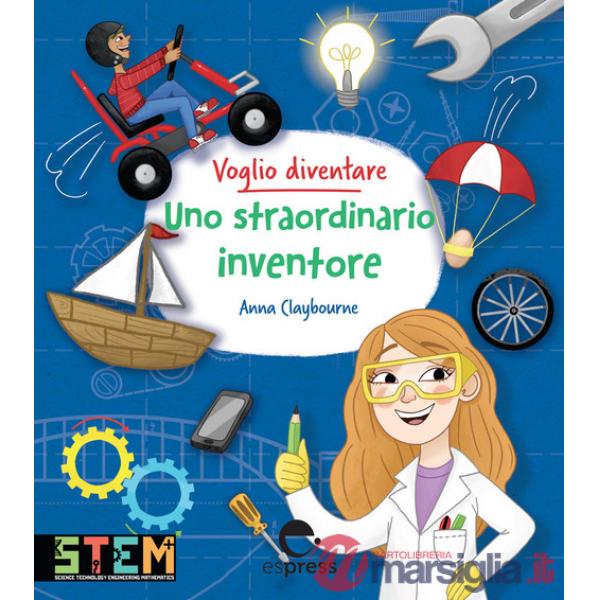 Voglio diventare uno straordinario inventore