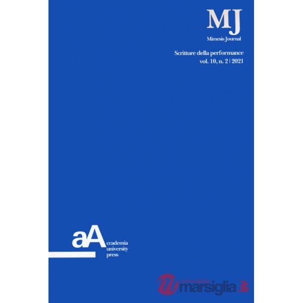 Mimesis journal. Vol. 10/2: Scritture della performance