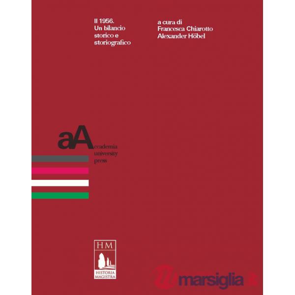 1956. Un bilancio storico e storiografico (Il)