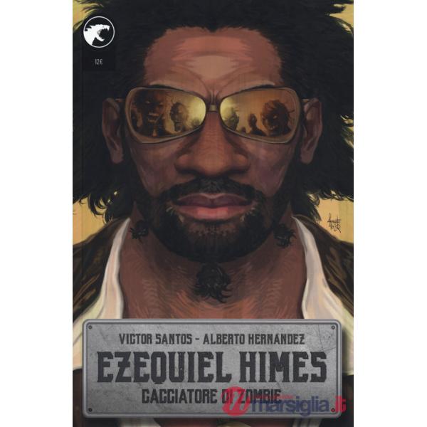 Ezequiel Himes. Cacciatore di zombie